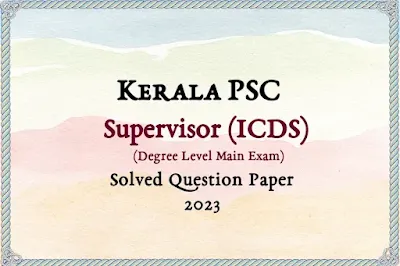 Supervisor (ICDS) Degree Level Exam Answer Key | 13/06/2023