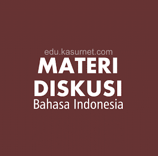 Materi Diskusi Bahasa Indonesia