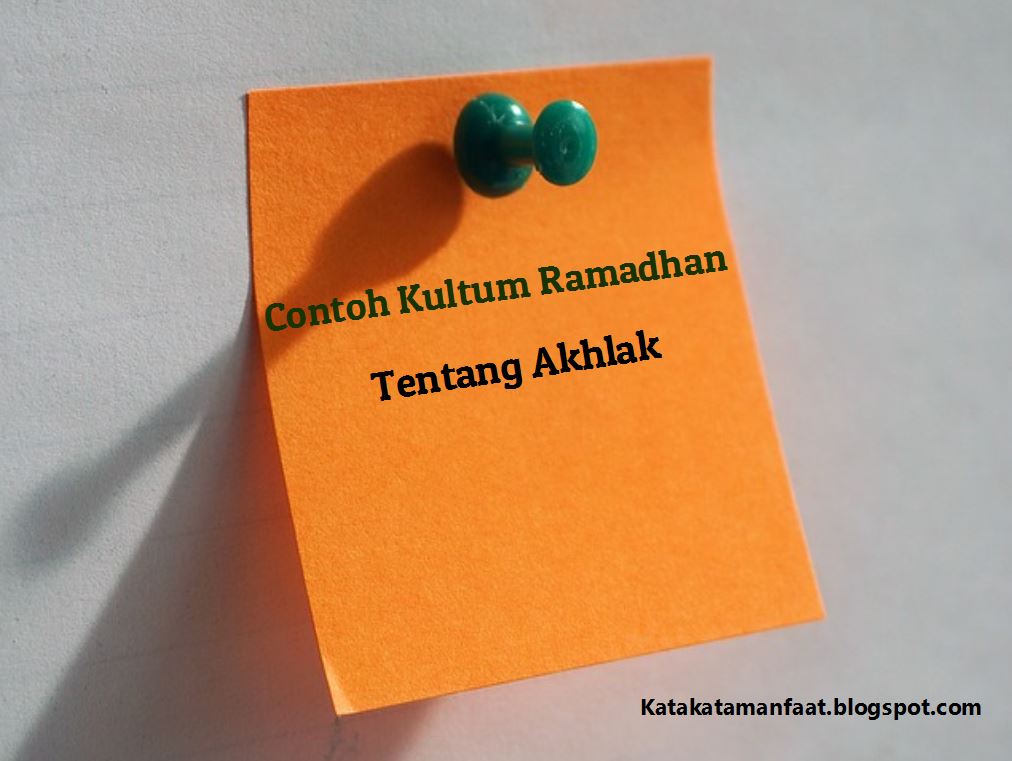 Contoh Kultum Ramadhan tentang Akhlak