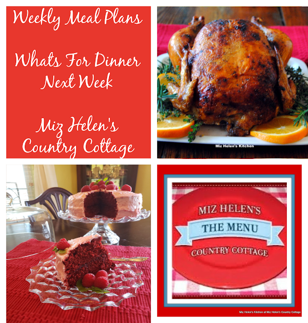 Whats For Dinner Next Week, 12-11-22 at Miz Helen's Country Cottage