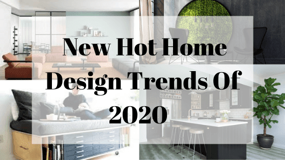 Five Best Home Decorating Trends For 2020