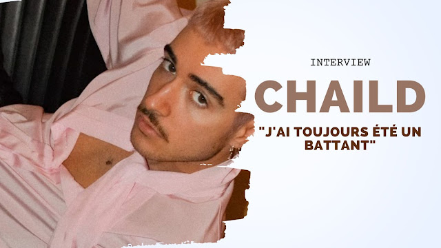 CHAILD - CHANTEUR - INTERVIEW