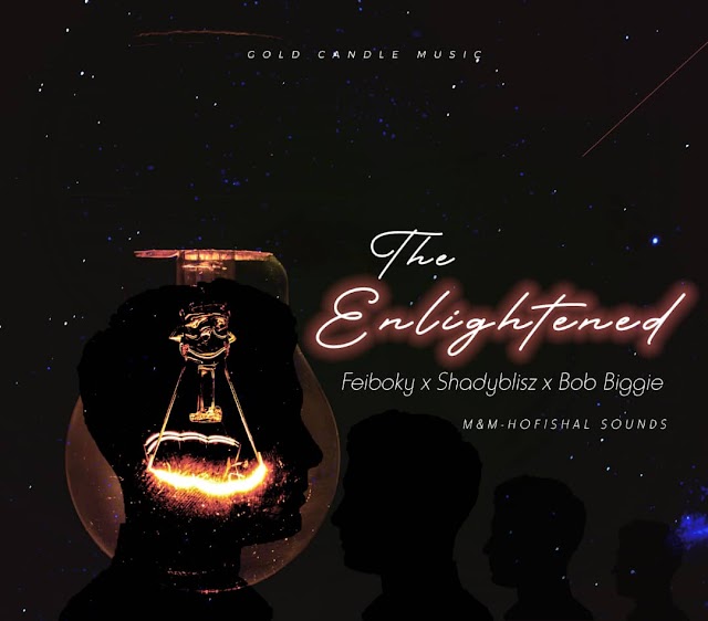 MUSIC: Feiboky - The Enlightened ft. Shadyblisz X Bobbiggie IG ( + Lyrics) 