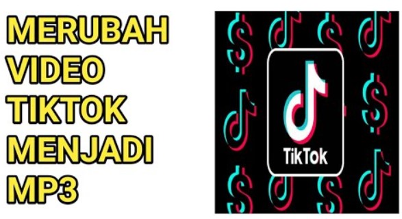 Konversi Video Tiktok Ke MP3