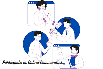 Participate in Online Communities
