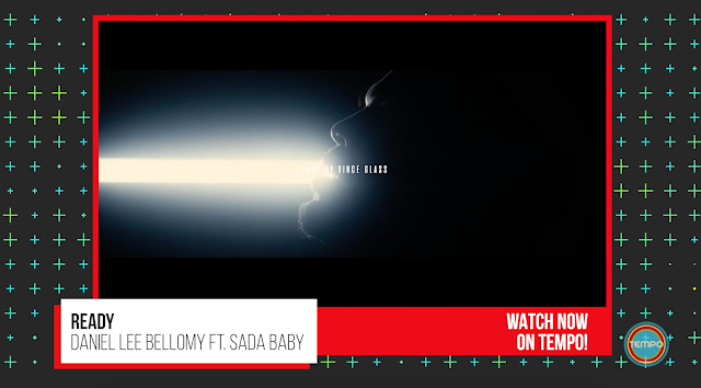 Daniel Lee Bellomy Ft. Sada Baby - Ready Music Video Now Airing on Tempo Networks