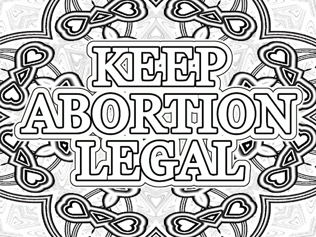 Keep Abortion Legal - free coloring book art by gvan42