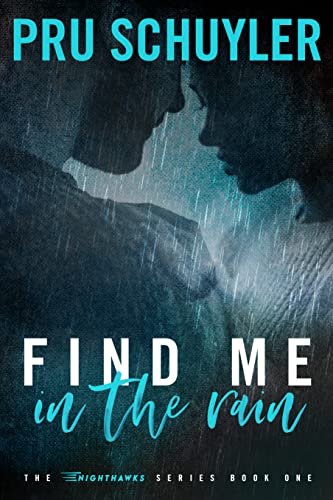 Find Me in the Rain by Pru Schuyler Review/Summary