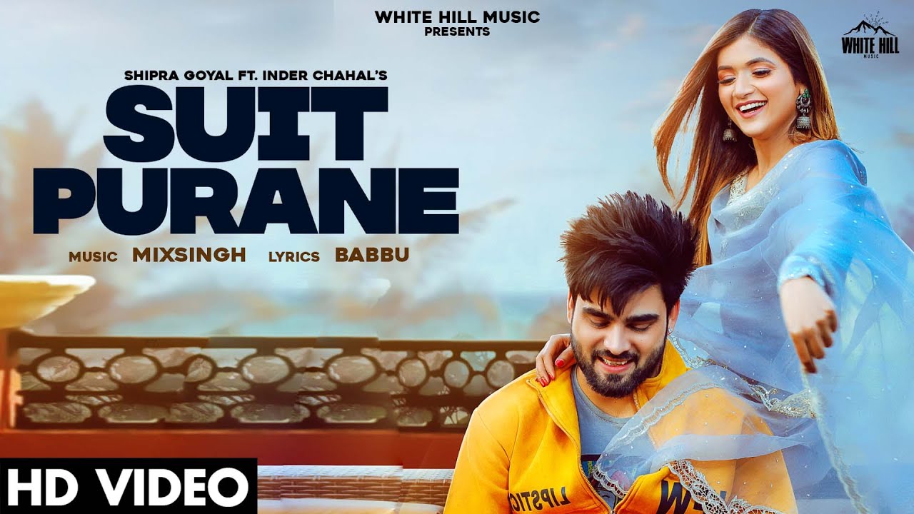 Suit Purane Lyrics Shipra Goyal X Inder Chahal | Punjabi Song