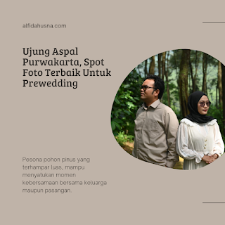 Ujung Aspal Purwakarta foto untuk prewedding