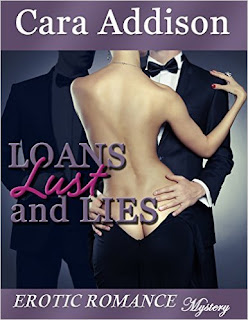 http://www.amazon.com/Loans-Lust-Lies-Cara-Addison-ebook/dp/B00RNCXDWA/ref=asap_bc?ie=UTF8