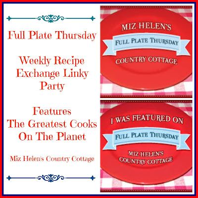 Full Plate Thursday at Miz Helen's Country Cottage