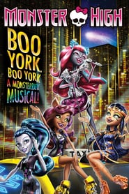 tÃ©lÃ©charger Monster High Boo York Boo York Films Streaming Complet en Streaming VF