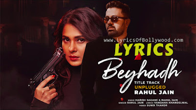 Beyadh 2 Song Lyrics | Jennifer Winget, Shivam Narang | Rahul Jain