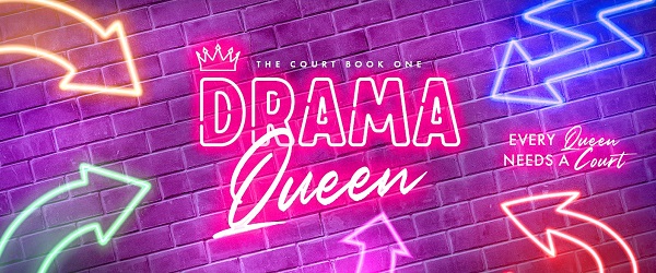 The Court Book One. Drama Queen. Every Queen Needs a Court.