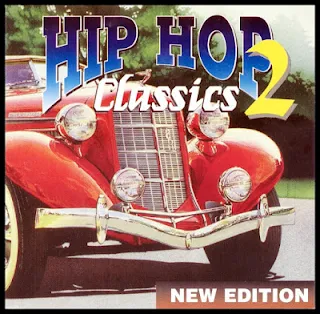 HIP HOP CLASSICS 2 NEW EDITION