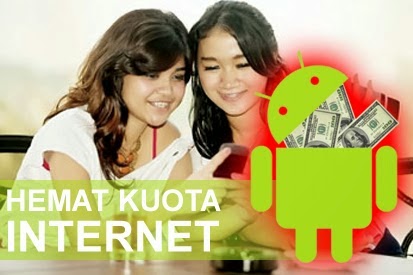 Aplikasi Android untuk Menghemat Kuota