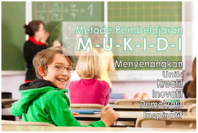 Nilai-Nilai Edukasi Sosok Mukidi (Metode Pembelajaran)