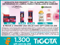 Concorso Tigotà : con Revitalift e Garnier micellare vinci 1.300 Gift card da 25€