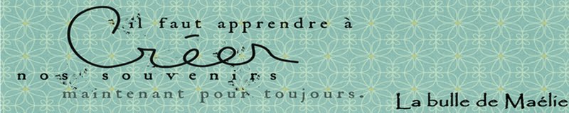 La bulle de Maélie