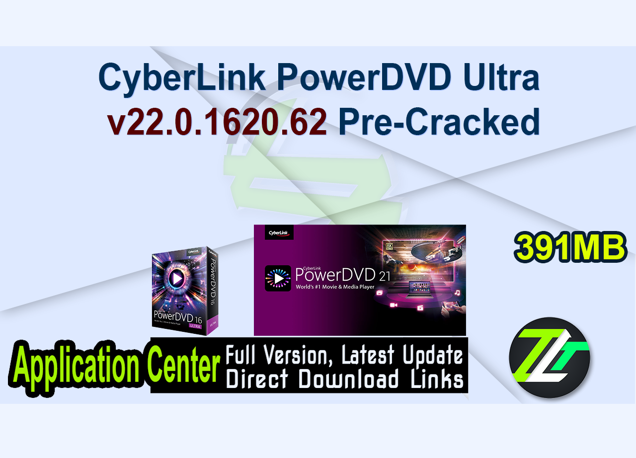 CyberLink PowerDVD Ultra v22.0.1620.62 Pre-Cracked