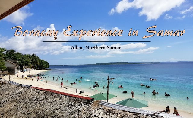 Boracay Experience of Nothern Samar, carmnescence.blogspot