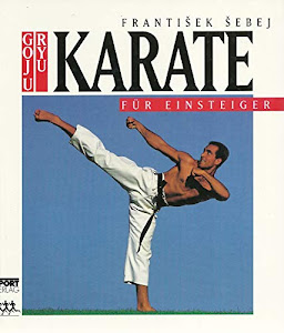 Goju-Ryu Karate für Einsteiger
