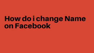  How to Change Your Name on Facebook 