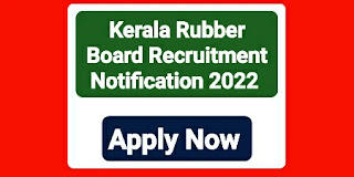 Kerala Rubber Board Recruitment Notification 2022 Apply Now