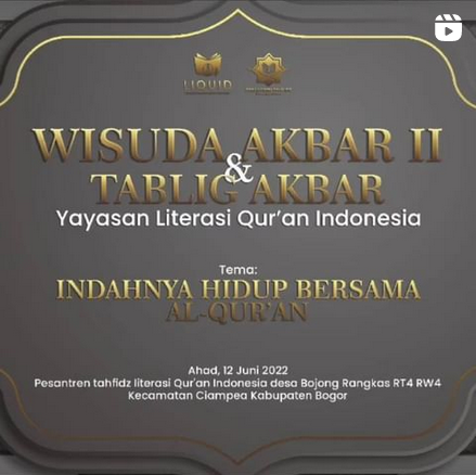Wisuda Akbar 2 & Tabligh Akbar Yayasan Literasi Quran Indonesia