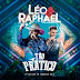 LÉO E RAPHAEL - TÃO PRATICO