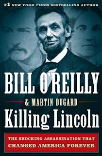 Killing Lincoln by Bill O’Reilly and Martin Dugard (Book cover)