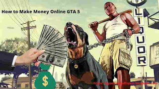 How to make money in GTA 5 online,How to Make Money Online GTA 5,