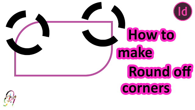 How to make round corners | InDesign tutorial