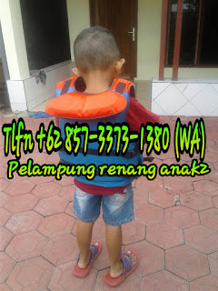 TERMURAH..!!! WA 0857 3373 1380 Harga Life Jacket Safety Renang Anak