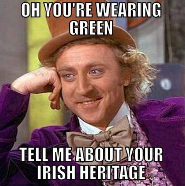 Saint Patricks day 2017 irish heritage memes