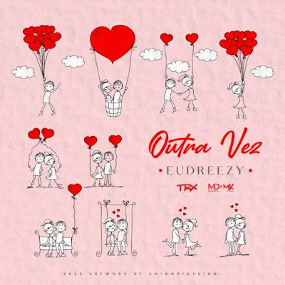 Eudreezy 2023 - Outra Vez DOWNLOAD MP3