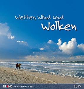 Wetter, Wind und Wolken 2015: Postkartenkalender