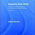 Students Must Write: A guide to better writing in coursework and examinations, 3rd Edition