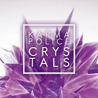  Karma Police, Crystals