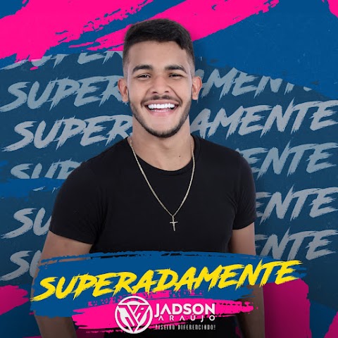 Jadson Araújo - Superadamente - CD 2023