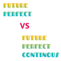 Perbedaan Future Perfect dan Future Perfect Continous