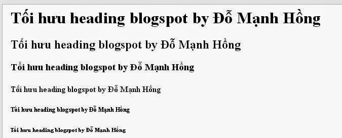 Hướng dẫn tối ưu heading cho blogspot thân thiện với googlebot