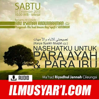 Nasehatku untuk Para Ayah dan Ibu - Ustadz Abdurrahman Lombok