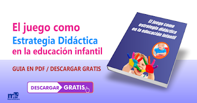 El juego como estrategia didáctica en la educación infantil