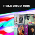ITALO DISCO 1986 – A VÁLTOZÁSOK ÉVE