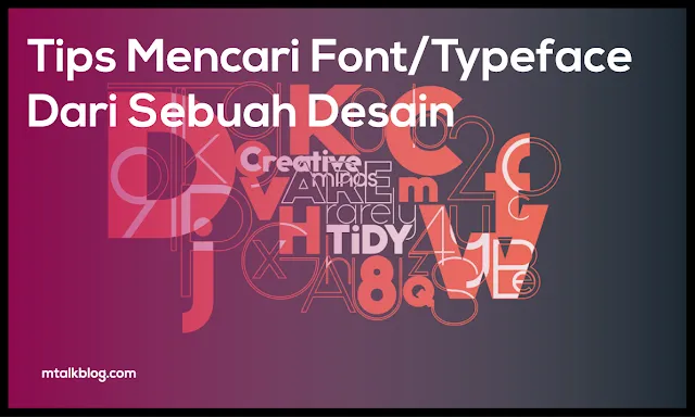 4 Tips Untuk Nyari Font atau Typeface