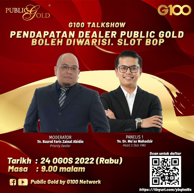 Testimoni G100 Talkshow: Pendapatan Dealer Public Gold Boleh Diwarisi