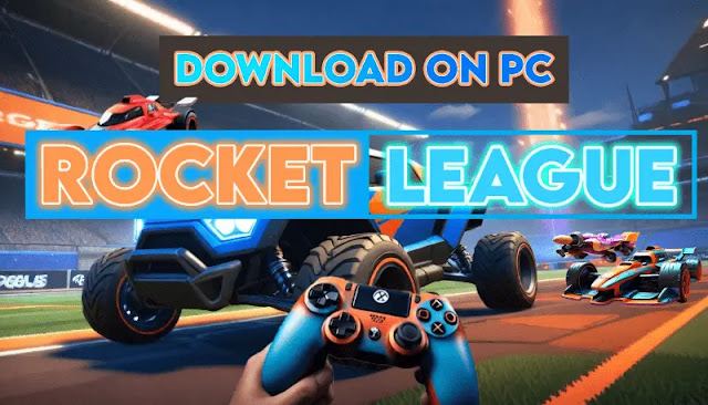 How to Download Rocket League on PC