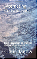 Alternating Consciousness. From Perception to Infinities and Back to Free Will